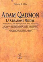 Adam Qadmon. La creazione minore