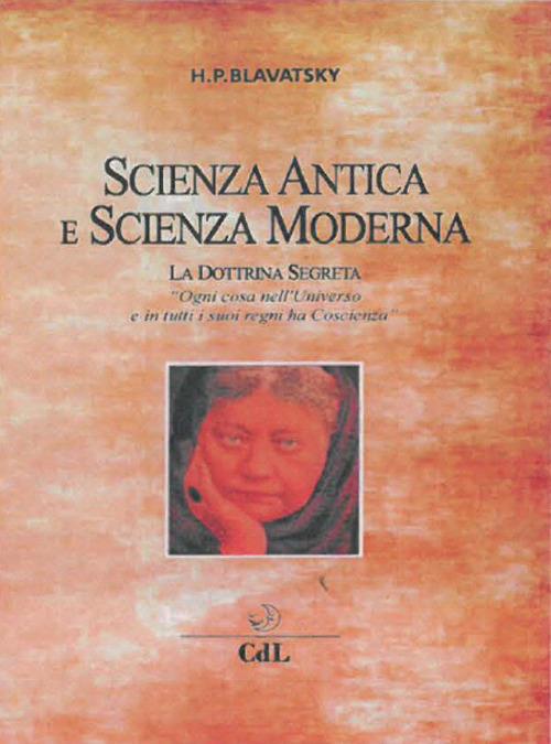 Scienza antica e scienza moderna - Helena Petrovna Blavatsky - copertina