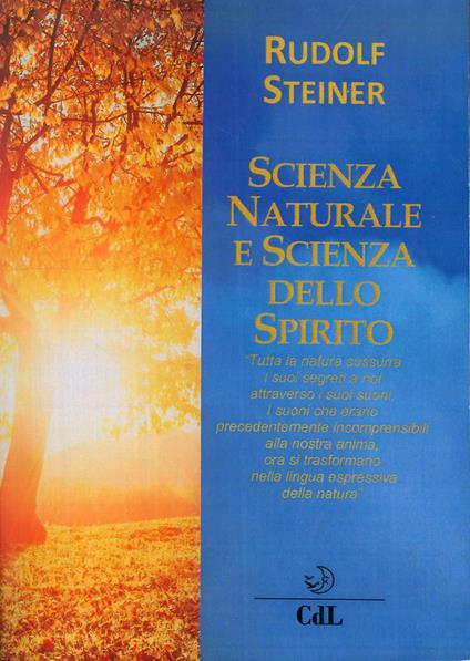 Scienza naturale e scienza dello spirito - Rudolf Steiner - copertina
