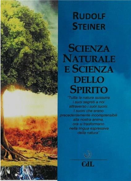 Scienza naturale e scienza dello spirito - Rudolf Steiner - ebook