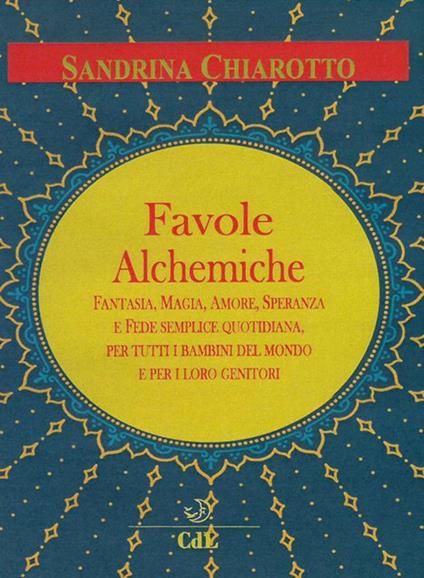 Favole alchemiche - Sandrina Chiarotto - ebook