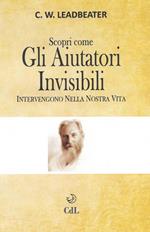 Scopri come gli aiutatori invisibili intervengono nella nostra vita