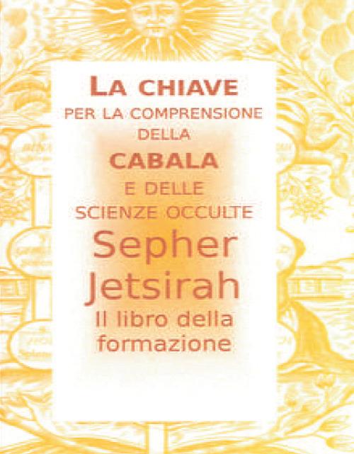 Il Sepher Jetsirah. Libro della formazione - copertina