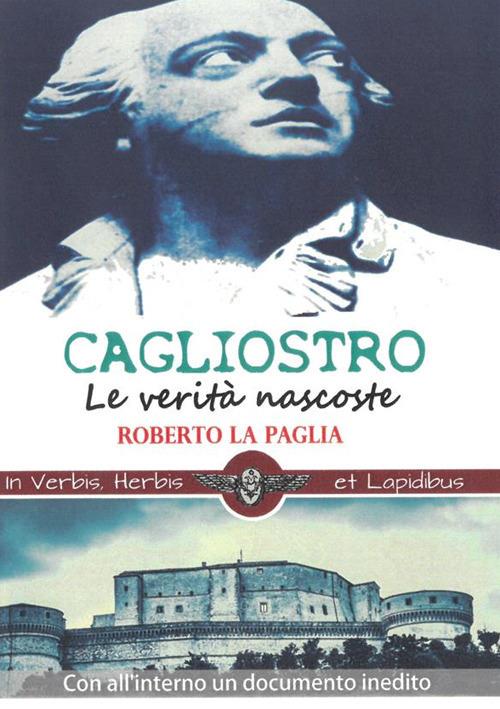 Cagliostro. Le verità nascoste - Roberto La Paglia - ebook