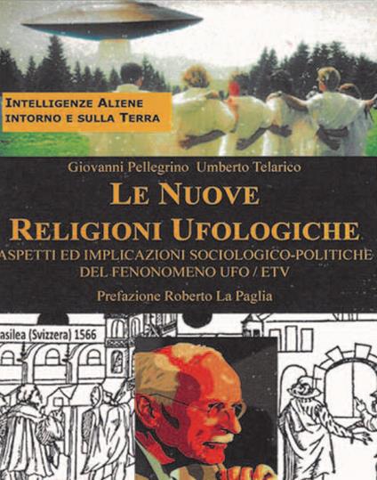 Le nuove religioni ufologiche - Umberto Telarico,Giovanni Pellegrino - copertina