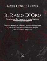 Il ramo d'oro. Studio sulla magia e la religione. Vol. 2