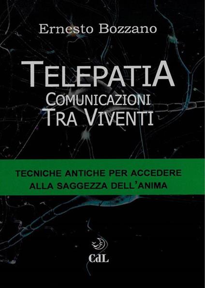 Telepatia. Comunicazioni tra viventi - Ernesto Bozzano - ebook