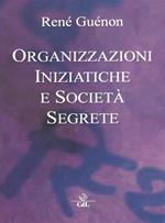 Organizzazioni iniziatiche e società segrete