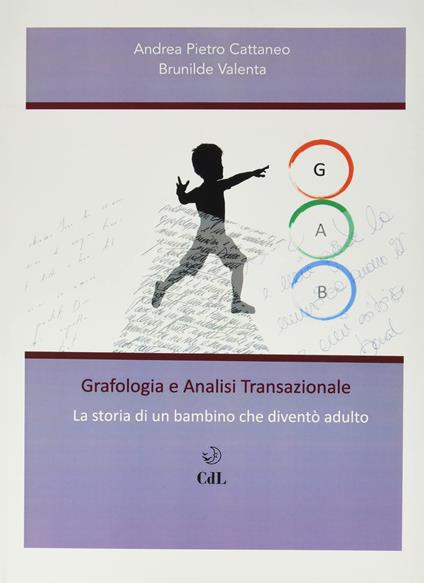 Grafologia e analisi transazionale - Andrea Pietro Cattaneo - copertina