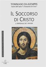 Il soccorso di Cristo. L'ospedale de' poveri