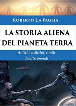 La Storia Aliena del Pianeta Terra