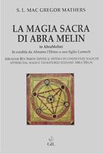 La Magia Sacra di Abra Melin o AbraMelin