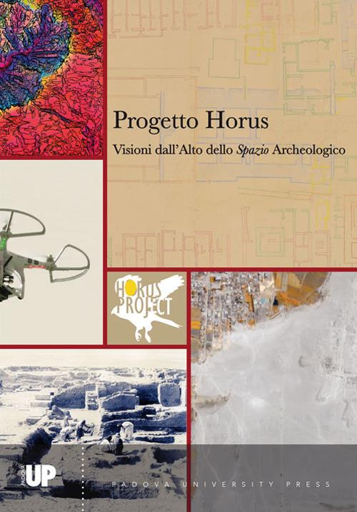 Progetto Horus. Visioni dall'alto dello «spazio» archeologico - copertina
