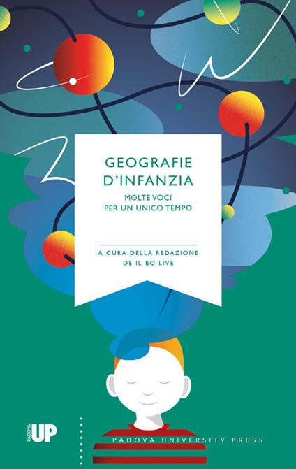 Geografie d'infanzia. Molte voci per un unico tempo - copertina