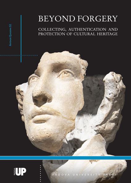 Beyond forgery. Collecting, authentication and protection of cultural heritage - copertina
