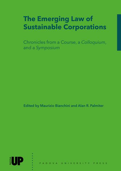 The emerging law of sustainable corporations. Chronicles from a course, a colloquium, and a symposium - copertina