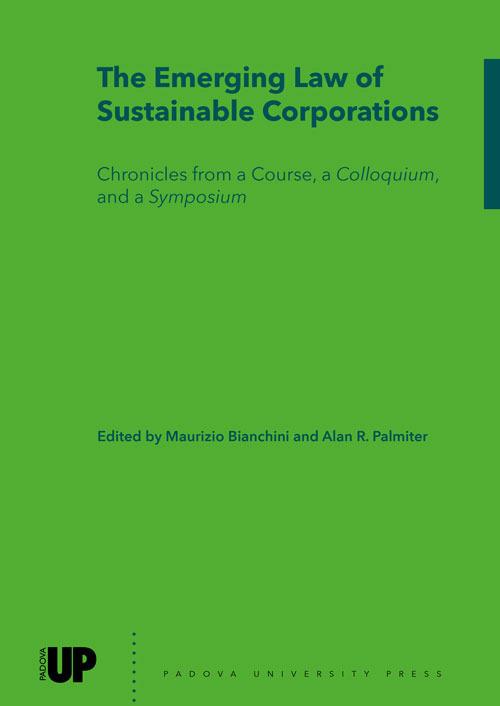 The emerging law of sustainable corporations. Chronicles from a course, a colloquium, and a symposium - copertina