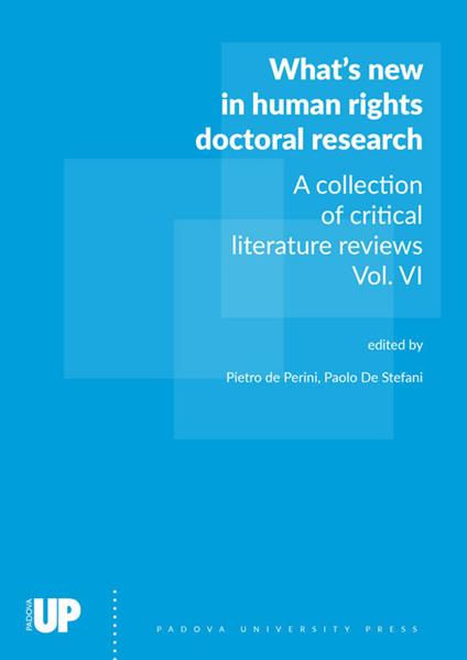 What’s new in human rights doctoral research. A collection of critical literature reviews. Vol. 6 - copertina