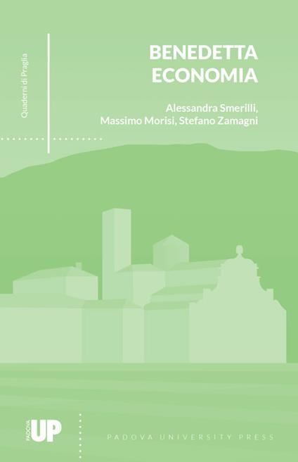 Benedetta economia - Alessandra Smerilli,Massimo Morisi,Stefano Zamagni - copertina