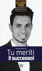 Tu meriti il successo!