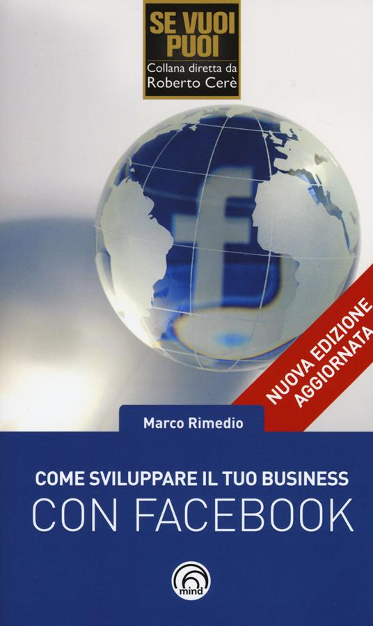 Come sviluppare il tuo business con Facebook - Marco Rimedio - copertina