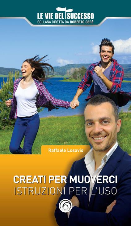 Creati per muoverci. Istruzioni per l'uso - Raffaele Losavio - copertina