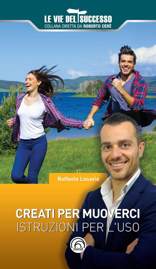 Creati per muoverci. Istruzioni per l'uso - Raffaele Losavio - copertina