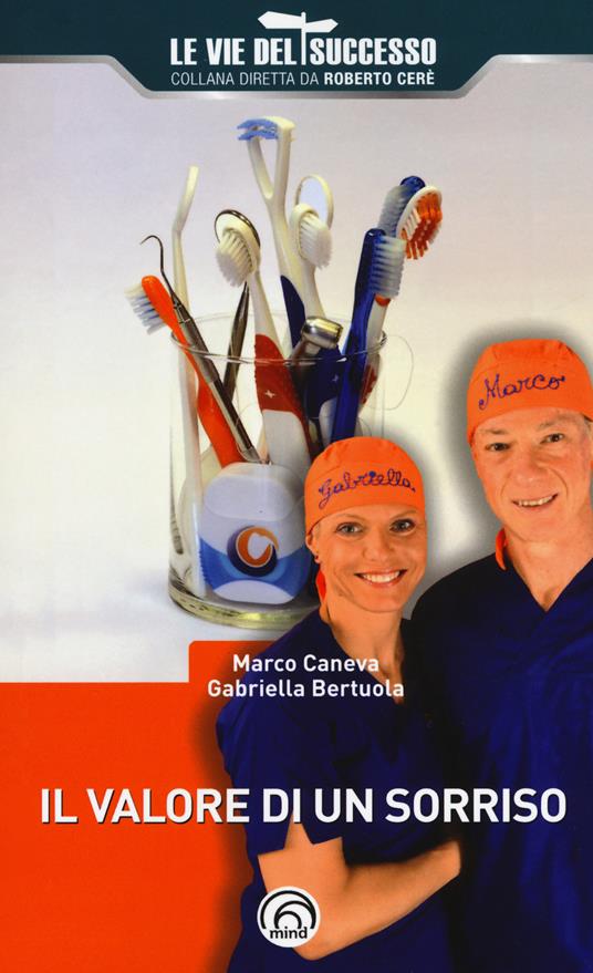 Il valore di un sorriso - Gabriella Bertuola,Marco Caneva - copertina