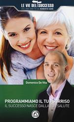 Programmiamo il tuo sorriso