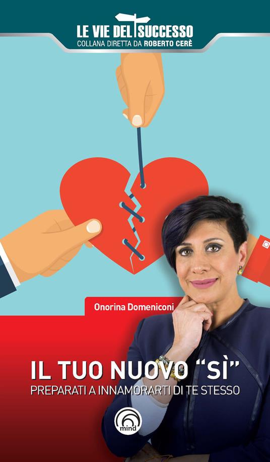 Il tuo nuovo «sì». Preparati a innamorarti di te stesso - Onorina Domeniconi - copertina