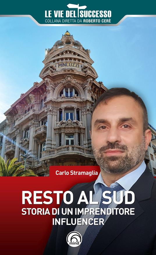 Resto al Sud. Storia di un imprenditore influencer - Carlo Stramaglia - copertina