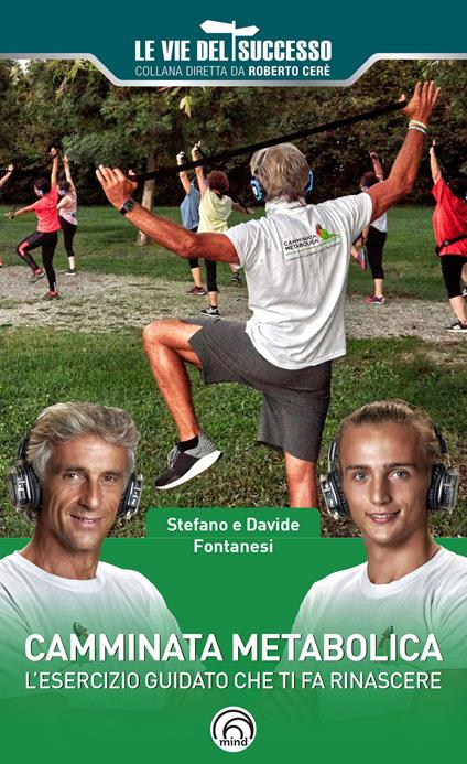 Camminata metabolica. L'esercizio guidato che ti fa rinascere - Stefano Fontanesi,Davide Fontanesi - copertina