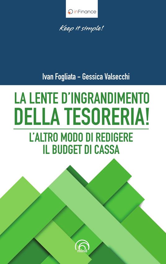 La lente d'ingrandimento della tesoreria! - Ivan Fogliata,Gessica Valsecchi - copertina