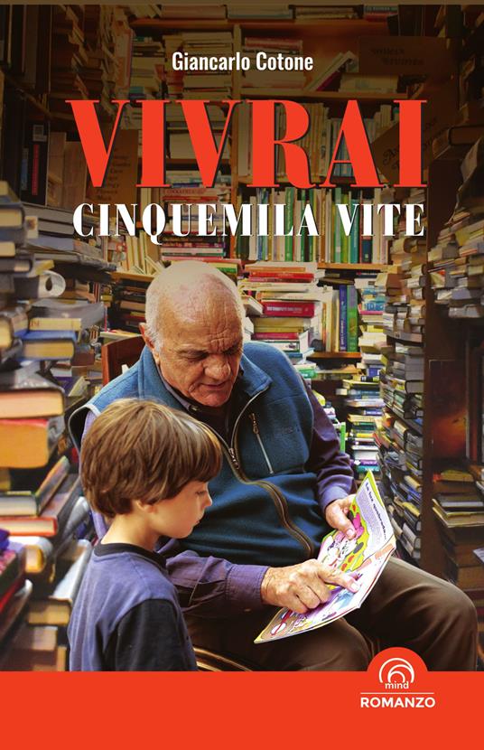 Vivrai cinquemila vite - Giancarlo Cotone - copertina