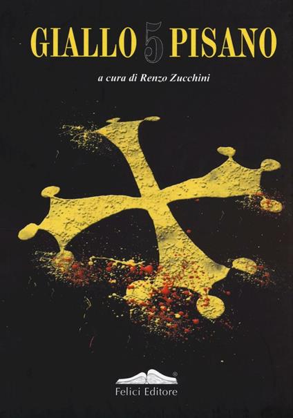 Giallo pisano 5. Racconti gialli e noir - copertina