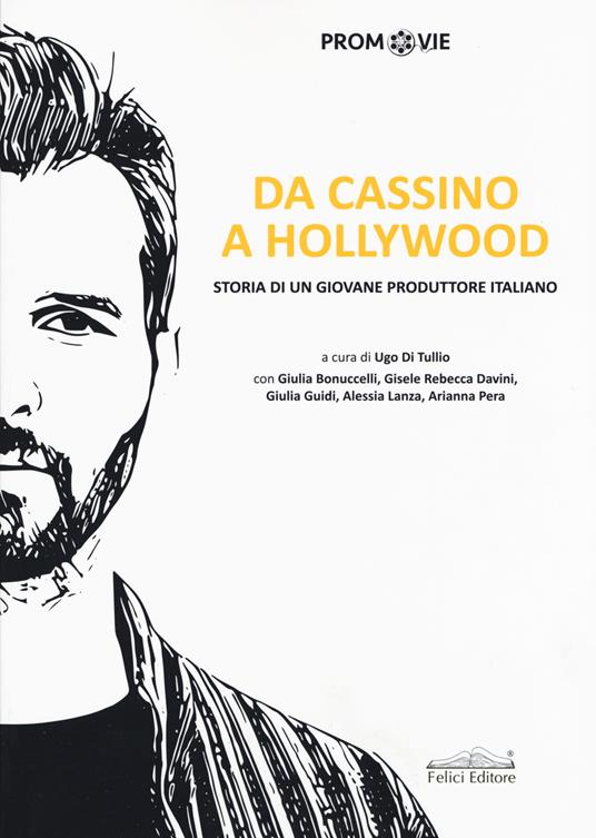 Da Cassino a Hollywood. Storia di un giovane produttore - copertina