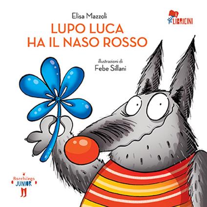 Lupo Luca ha il naso rosso - Elisa Mazzoli - copertina