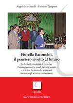 Fiorella Baroncini, il pensiero rivolto al futuro