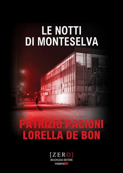 Le notti di Monteselva - Patrizio Pacioni,Lorella De Bon - copertina