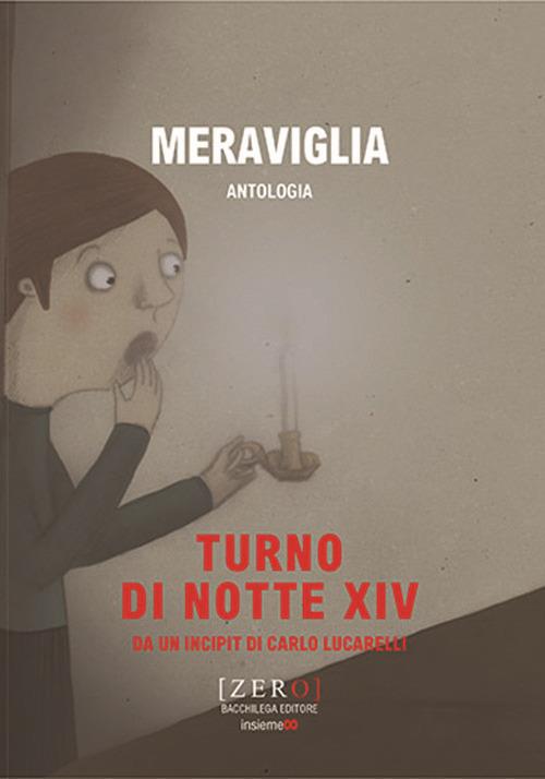 Meraviglia. Turno di notte XIV - copertina