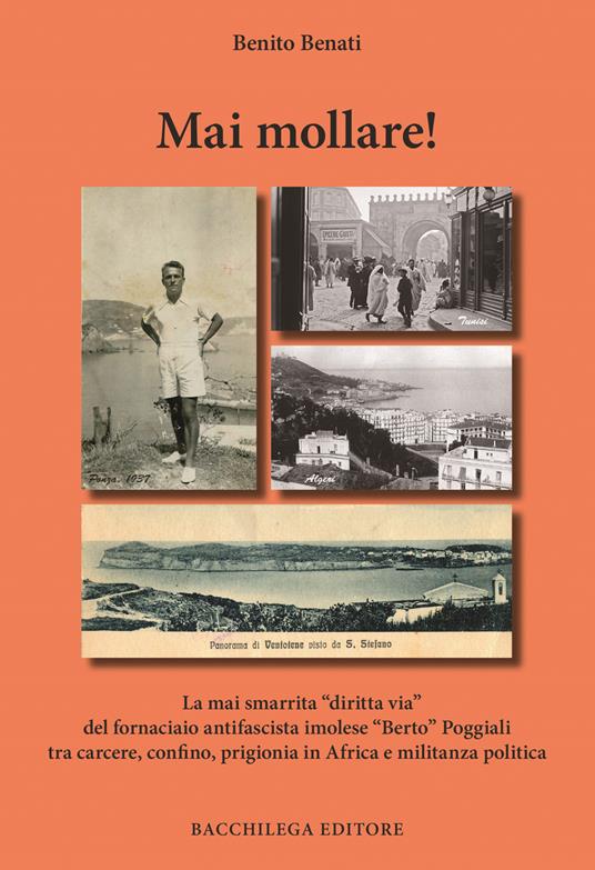 Mai mollare! - Benito Benati - copertina
