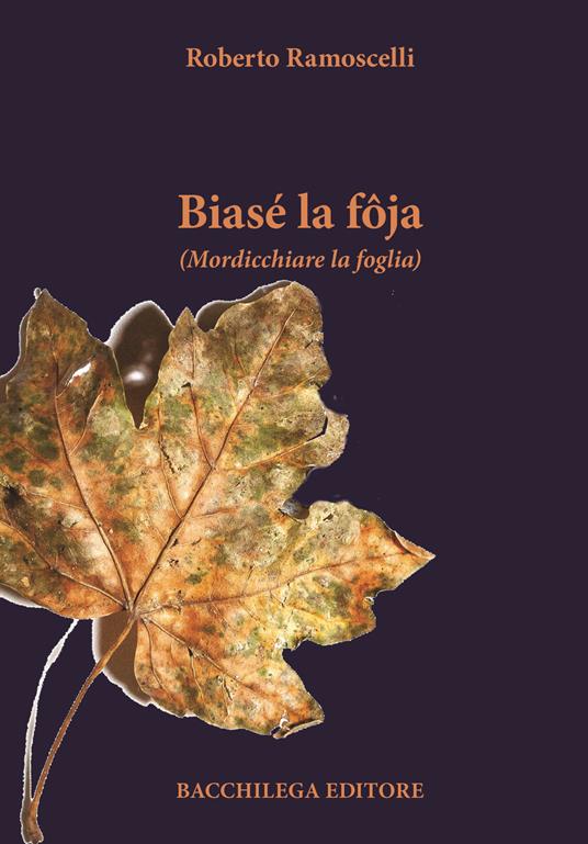Biasé la fôja (Mordicchiare la foglia) - Roberto Ramoscelli - copertina