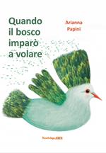 Quando il bosco imparò a volare
