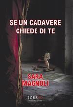 Se un cadavere chiede di te
