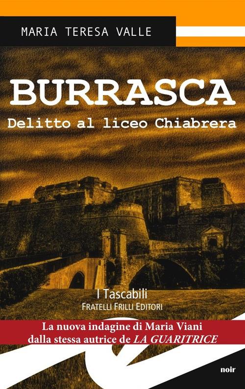 Burrasca. Delitto al liceo Chiabrebra - Maria Teresa Valle - copertina