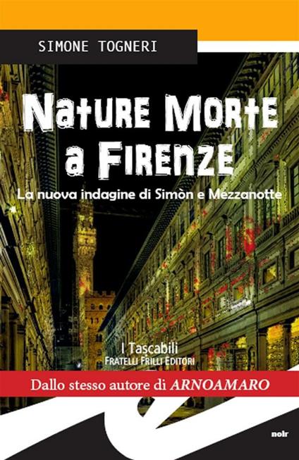 Nature morte a Mezzanotte. La nuova indagine di Simòn e Mezzanotte - Simone Togneri - ebook