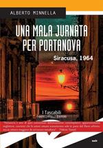 Una mala jurnata per Portanova. Siracusa, 1964