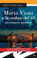 Maria Viani e le ombre del '68. Un'indagine genovese