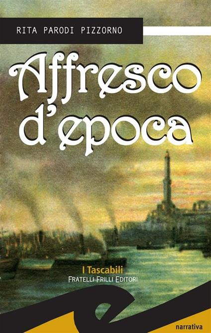 Affresco d'epoca - Rita Parodi Pizzorno - ebook