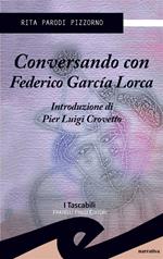 Conversando con Federico Garcìa Lorca